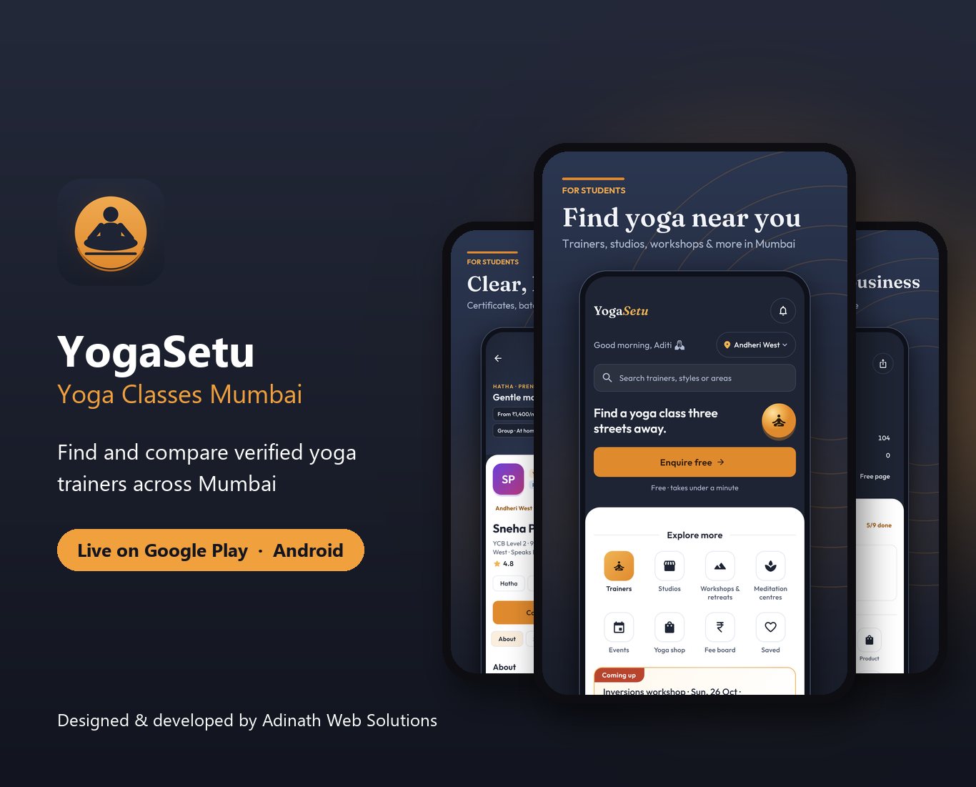 YogaSetu Android app screens: find yoga near you, trainer profile and partner dashboard, developed by Adinath Web Solutions